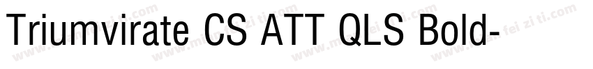 Triumvirate CS ATT QLS Bold字体转换